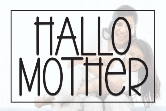 Hallo Mother: The Perfect Display Typeface for Handmade Branding