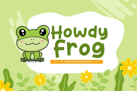 Howdy Frog: The Display Typeface That Elevates Campaign Creativity