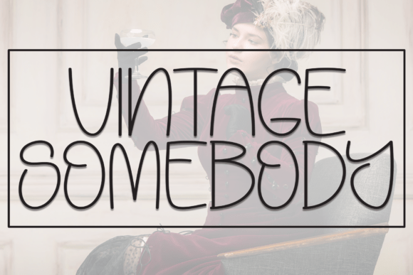 Vintage Somebody: The Handwritten Display Font for Warm Editorial Design