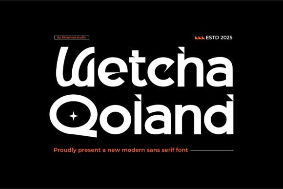 Wetcha Qoland: A Trendy Sans Serif Font for Modern Branding