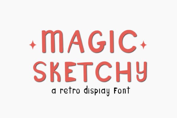 Why Magic Sketchy Is the Perfect Display Font for Modern Web Design